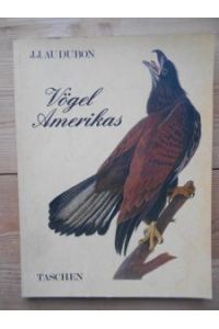 Vögel Amerikas.   - Eingeleitet u. kommentiert von Josef H. Reichholf. [Hrsg.: Ingo F. Walther]