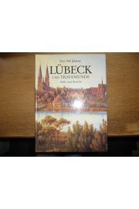 Vor 100 Jahren Lübeck und Travemünde Bilder und Berichte Sonderausgabe von Seggern Bilder und Berichte