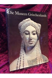 Die Museen Griechenlands.   - Übersetzung: Gerhard Blümlein (u.A.).