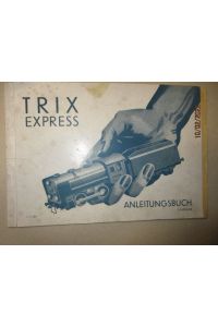 TRIX Express Anleitungsbuch.