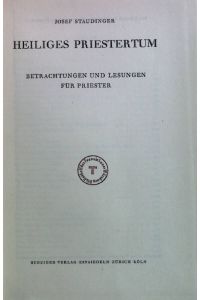 Heiliges Priestertum: Betrachtungen und Lesungen für Priester.