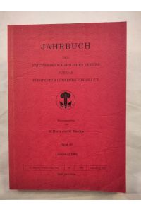 Jahrbuch des Naturwissenschaftlichen Vereins für das Fürstentum Lüneburg von 1851 e. V. [Band 40].