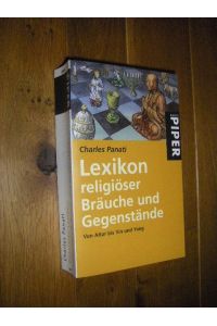 Lexikon religiöser Bräuche und Gegenstände. Von Altar bis Yin und Yang