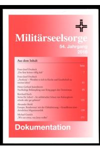 Militärseelsorge. Zeitschrift des Katholischen Militärbischofsamtes. 54. Jahrgang 2016. Dokumentation.