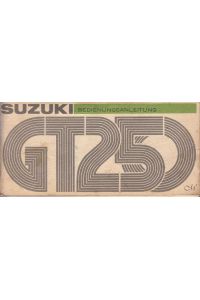 SUZUKI GT250 Original Bedienungsanleitung.