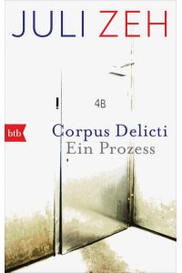 Corpus Delicti  - Ein Prozess