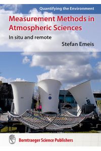 Measurement Methods in Atmospheric Sciences: In situ and remote (Quantifying the Environment)