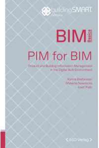 PIM for BIM: Product and Building Information Management in the Digital Built Environment (BIM Basics)