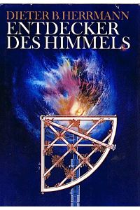Entdecker des Himmels / Dieter B. Herrmann