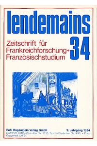 lendemains : Zeitschrift für Frankreichforschung + Französischstudium; 9. Jahrgang 1984, Heft 34. Schwerpunkt: Photographie und Literatur