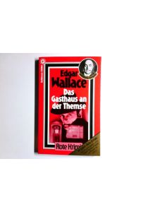 Das Gasthaus an der Themse : Kriminalroman = The india-rubber men.   - [Dt. von Gregor Müller] / Die roten Goldmann-Krimi ; 88