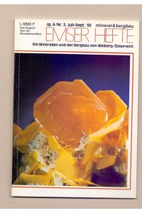 Die Mineralien und der Bergbau von Bleiberg/Österreich. Emser Hefte, Jg. 6, Nr. 3, Juli-Sept. 1985.   - Das Magazin über die Mineralienschätze.