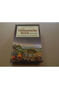 Das Osmanische Reich : 1300 - 1922 ; die Geschichte einer Großmacht.   - Ferenc Majoros ; Bernd Rill