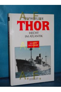 Hilfskreuzer Thor : Hecht im Atlantik