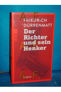 Der Richter und sein Henker : Roman.   - Mit 14 Zeichn. von Karl Staudinger / Rororo , 150