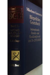 Münchener Kommentar zum Bürgerlichen Gesetzbuch: BAND 11: Internationales Handels- und Gesellschaftsrecht, Einführungsgesetz zum Bürgerlichen Gesetzbuche (Art. 50-237)