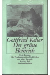 Der grüne Heinrich: Erste Fassung / 2 Bände
