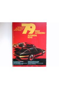 Katalognummer 79 Revue Automobile - Automobil Revue :  - Sondernummer der Jahresausgabe anlässlich des Genfer Automobilsalons 1979