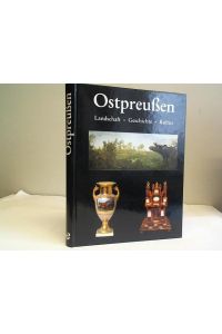Ostpreußen. Landschaft - Geschichte - Kultur. Kultur im Ostpreußischen Landesmuseum Lüneburg