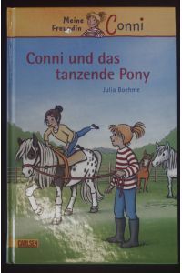 Conni und das tanzende Pony.   - Meine Freundin Conni, 15