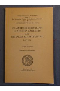 An Annotated Bibliography of Nuristan (Kafiristan) and the Kalash Kafirs of Chitral. Part one.