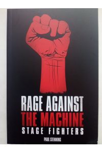 Rage Against The Machine. Stage Fighters