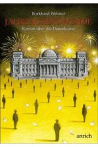 Jahrtausendwende  - Roman über die Demokratie