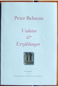 Veduten & Erzählungen.   - Hrsg. von Werner Schäfer und Ursula Verhoeven-van Elsbergen.