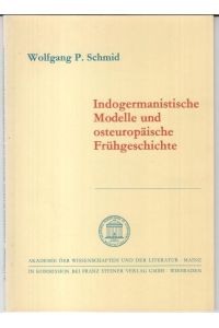 Indogermanistische Modelle und osteuropäische Frühgeschichte ( = Akademie der Wissenschaften und der Literatur, Abhandlungen der Geistes- und sozialwissenschaftlichen Klasse, Jahrgang 1978, Nr. 1 ).