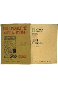 Der moderne Zimmermann.   - 10 Lieferungen à 8 Blatt.