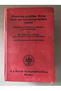 Sammlung preußischer Gesetze staats- und verwaltungsrechtlichen Inhalts. Textausgabe mit Nachweis von Schrifttum und Sachverzeichnis.