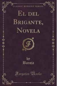 El del Brigante, Novela (Classic Reprint)