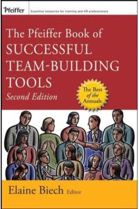 The Pfeiffer Book of Successful Team-Building Tools  - Best of the Annuals