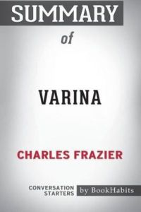 Bookhabits: Summary of Varina by Charles Frazier