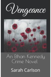 Vengeance: An Ethan Kennedy Crime Novel