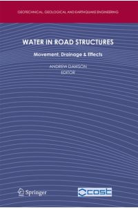 Water in Road Structures  - Movement, Drainage & Effects