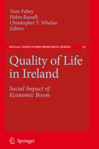 Quality of Life in Ireland  - Social Impact of Economic Boom