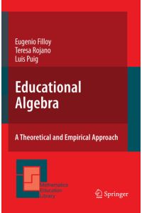 Educational Algebra  - A Theoretical and Empirical Approach