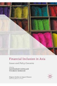 Financial Inclusion in Asia  - Issues and Policy Concerns