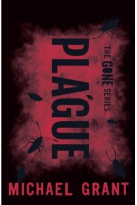 Grant, M: Plague (Gone, Band 4)