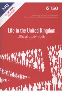 Life in the United Kingdom: official study guide: 2018 Auflage