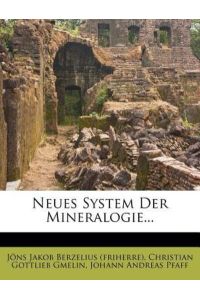 Jöns Jakob Berzelius (friherre): Neues System der Mineralogi