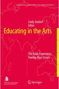 Educating in the Arts  - The Asian Experience: Twenty-Four Essays