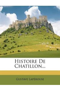 Histoire de Chatillon. . .