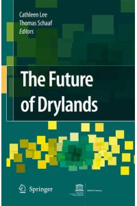 The Future of Drylands  - International Scientific Conference on Desertification and Drylands Research, Tunis, Tunisia, 19-21 June 2006