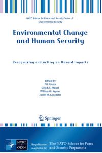 Environmental Change and Human Security: Recognizing and Acting on Hazard Impacts