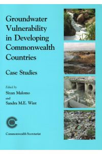Reducing Groundwater Vulnerability in Developing Commonwealth Countries: Case Studies : Barbados, Botsweana, India, Nigeria, Zambia