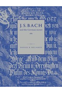 J S Bach and The German Motet