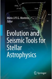 Evolution and Seismic Tools for Stellar Astrophysics