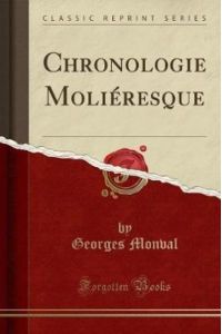 Chronologie Moliéresque (Classic Reprint)